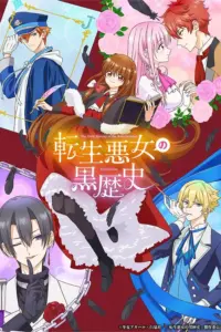 Portada del anime The Dark History of the Reincarnated Villainess (Tensei Akujo no Kuro Rekishi)