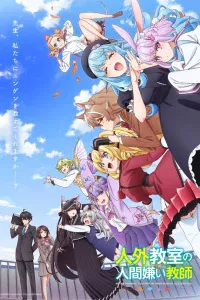 Jingai Kyoushitsu no Ningengirai Kyoushi